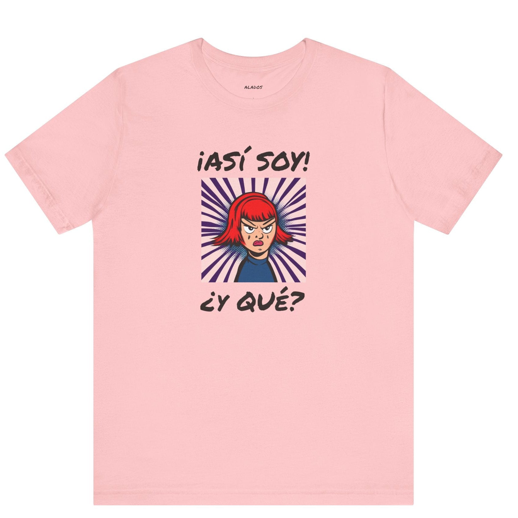 Funny T-Shirt for Teens,Bold Design T shirt,Women's Tee, Gift for Her,Funny Shirt for Latin Girls. '¡ASI SOY! ¿Y QUE?'