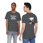 Mexican Humor Shirt, Unisex Mexican Shirt, Humorous Graphic Tee, Men's Mexican Clothing. 'No te la vas a acabar'
