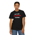 Funny Unisex T-shirt, Mexican Humorous Tee, Sarcastic Shirt, Casual T-shirt Neutral Gender.'No te me calientes Plancha'