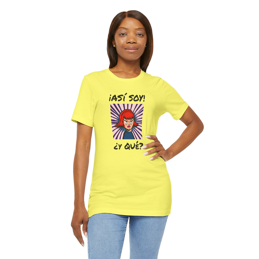 Funny T-Shirt for Teens,Bold Design T shirt,Women's Tee, Gift for Her,Funny Shirt for Latin Girls. '¡ASI SOY! ¿Y QUE?'