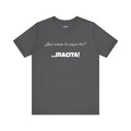 Mexican Humor T shirt,Latin Expression Tee,Mexican Sayings T shirt.'¿Que comen los pajaritos?'