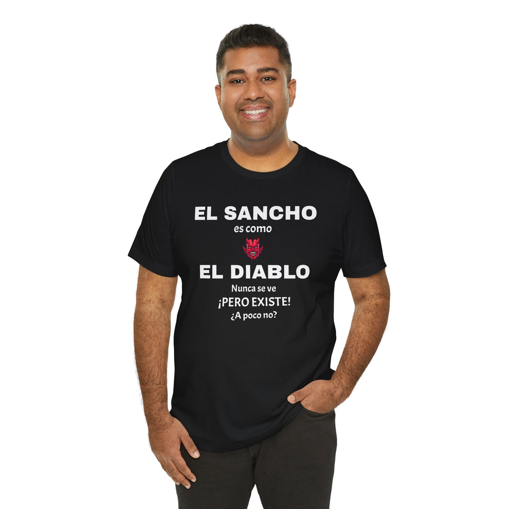 Funny T-shirt,Mexican Humor Shirt,Sarcastic Tee for Men,Latino Style T-shirt. 'El sancho es como el diablo'