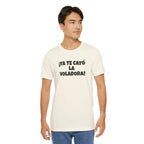 Funny Unisex T-shirt,Mexican Humor Tee, Latin Style T shirt,Summer Outing T-Shirt, Vacation Wear, Fun Gift for Friends.'Ya te cayó la voladora!'