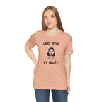 Funny T shirt, Birthday Present Shirt, Women's Casual Top, Cute Graphic Tee, Comfortable Tee for Her, Funny T shirts