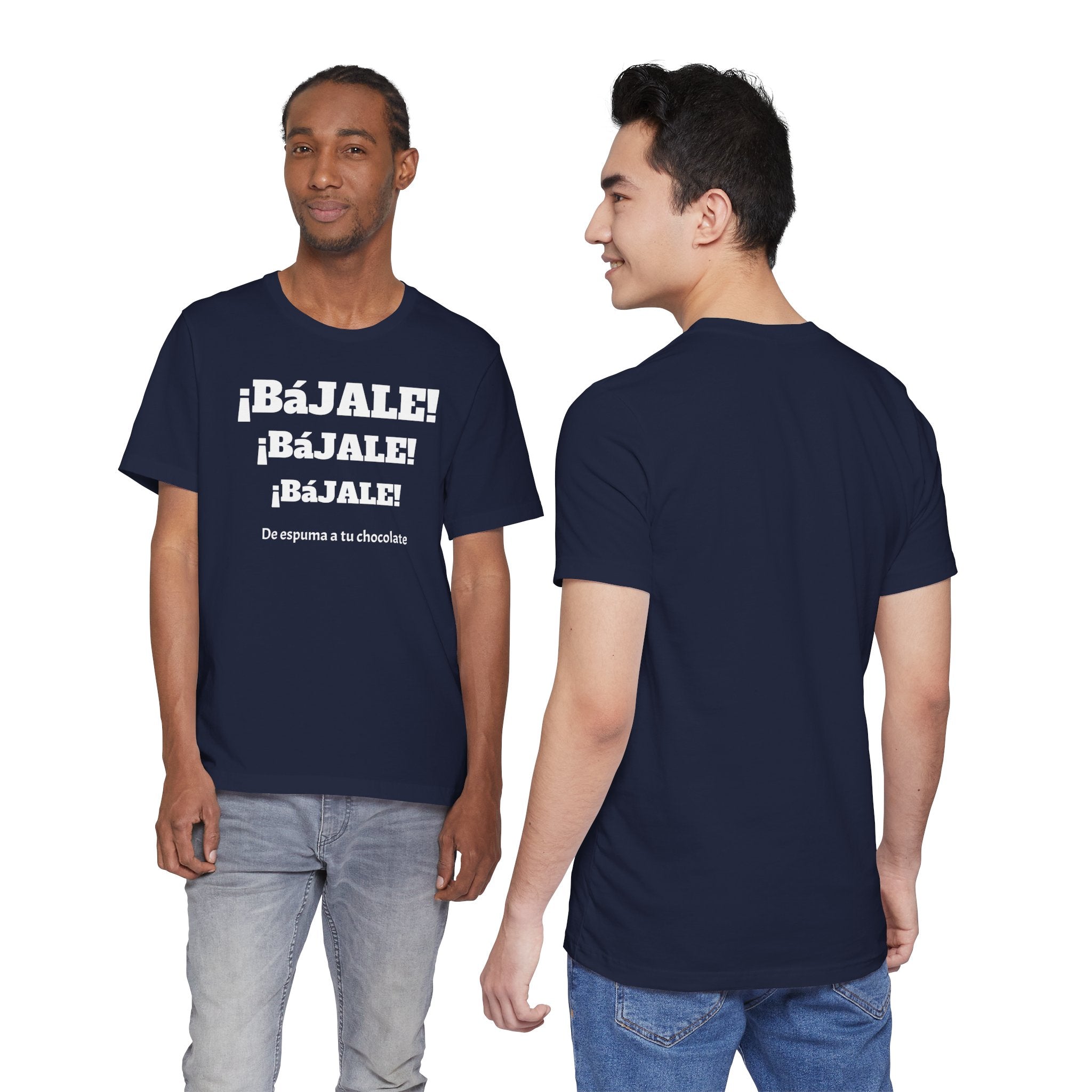 Funny Mexican T shirt,Birthday Gift Neutral Gender,Mexican Sayings Shirt.Best Gift for Men,Gift For Holidays.'BAJALE BAJALE BAJALE'