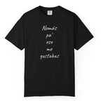 Funny Mexican T-shirt,Humorous T shirt,Gift for Latin People,Mexican Sayings T shirt,'Nomás pa' eso me gustabas'