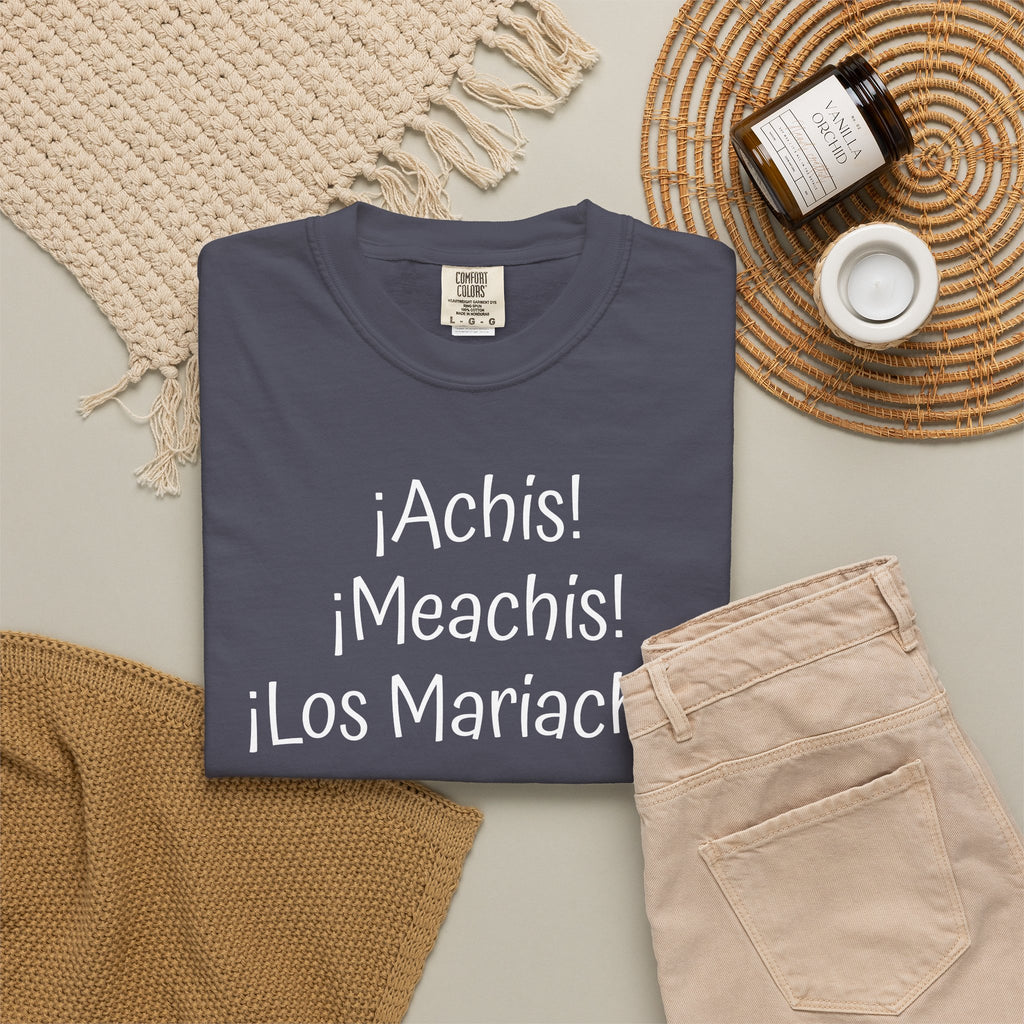 Mexican Humor Tee — Funny Spanish Graphic T-Shirt  'Achis Meachis Los Mariachis'