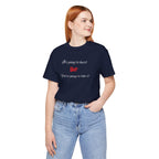 Bold Design Shirt,Funny Unisex T shirt,Sarcastic Tee- 'It's going to hurt But You're going to like it'