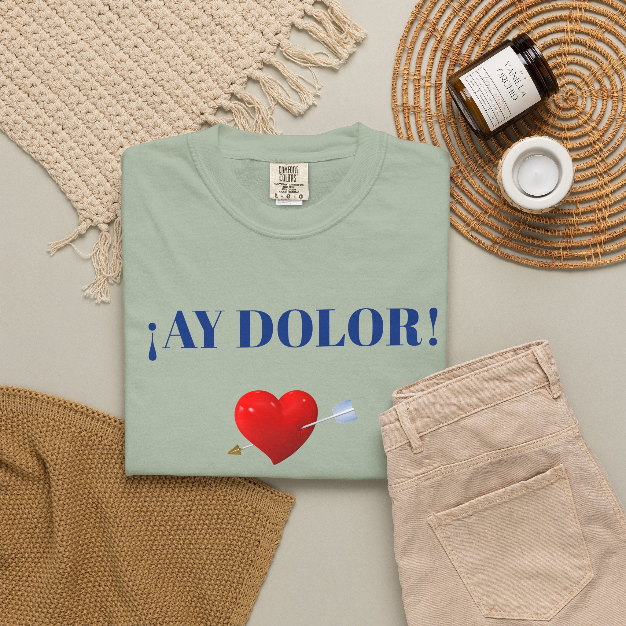 Funny Mexican Tee for Women — Garment-Dyed T-Shirt,Mexican Sayings Tee.'Ay Dolor...'