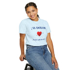 Funny Mexican Tee for Women — Garment-Dyed T-Shirt,Mexican Sayings Tee.'Ay Dolor...'