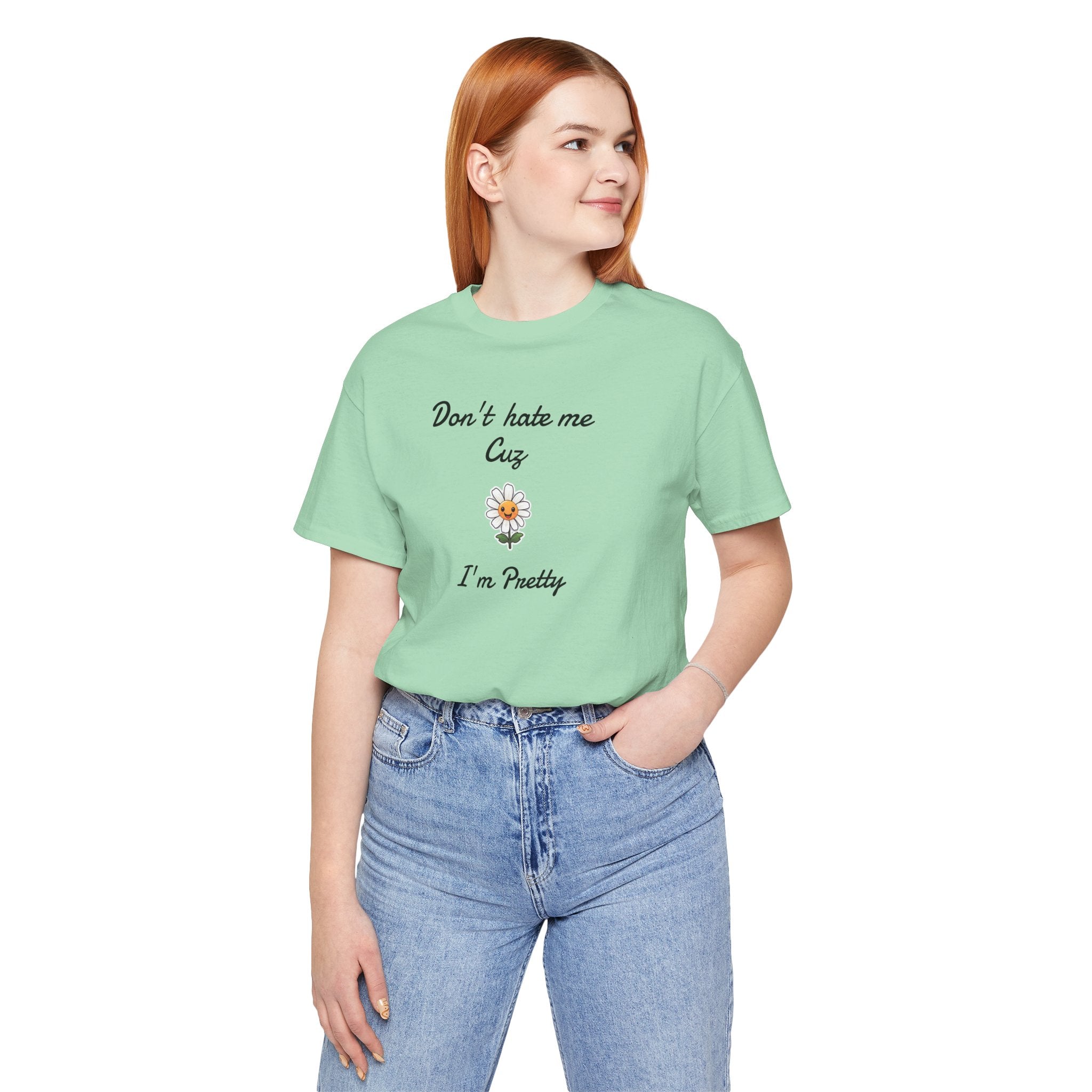Great Shirt for Girls. Funny Shirt for Women.,Birthday Gift,Girlfriend Gift. 'Don't hate me cuz I'm Pretty'