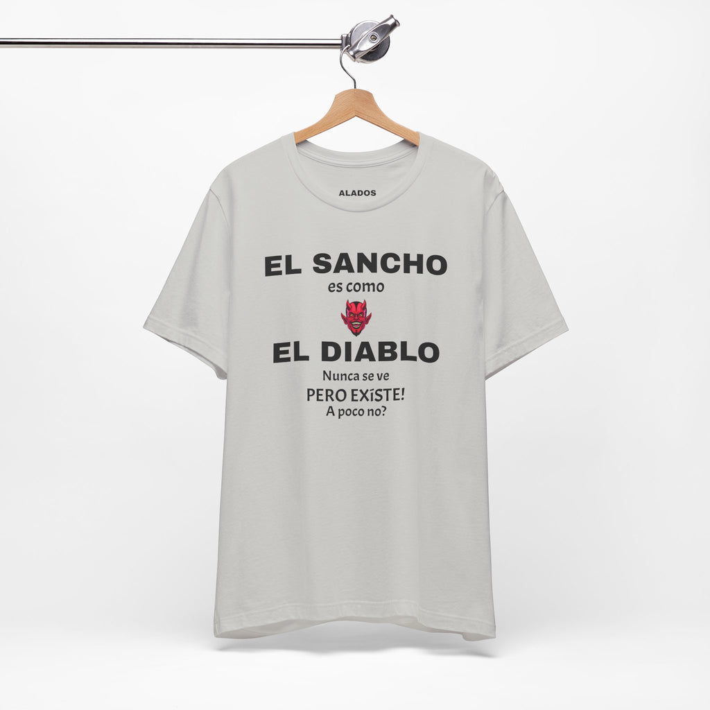 Funny T-shirt,Mexican Humor Shirt,Sarcastic Tee for Men,Latino Style T-shirt. 'El sancho es como el diablo'