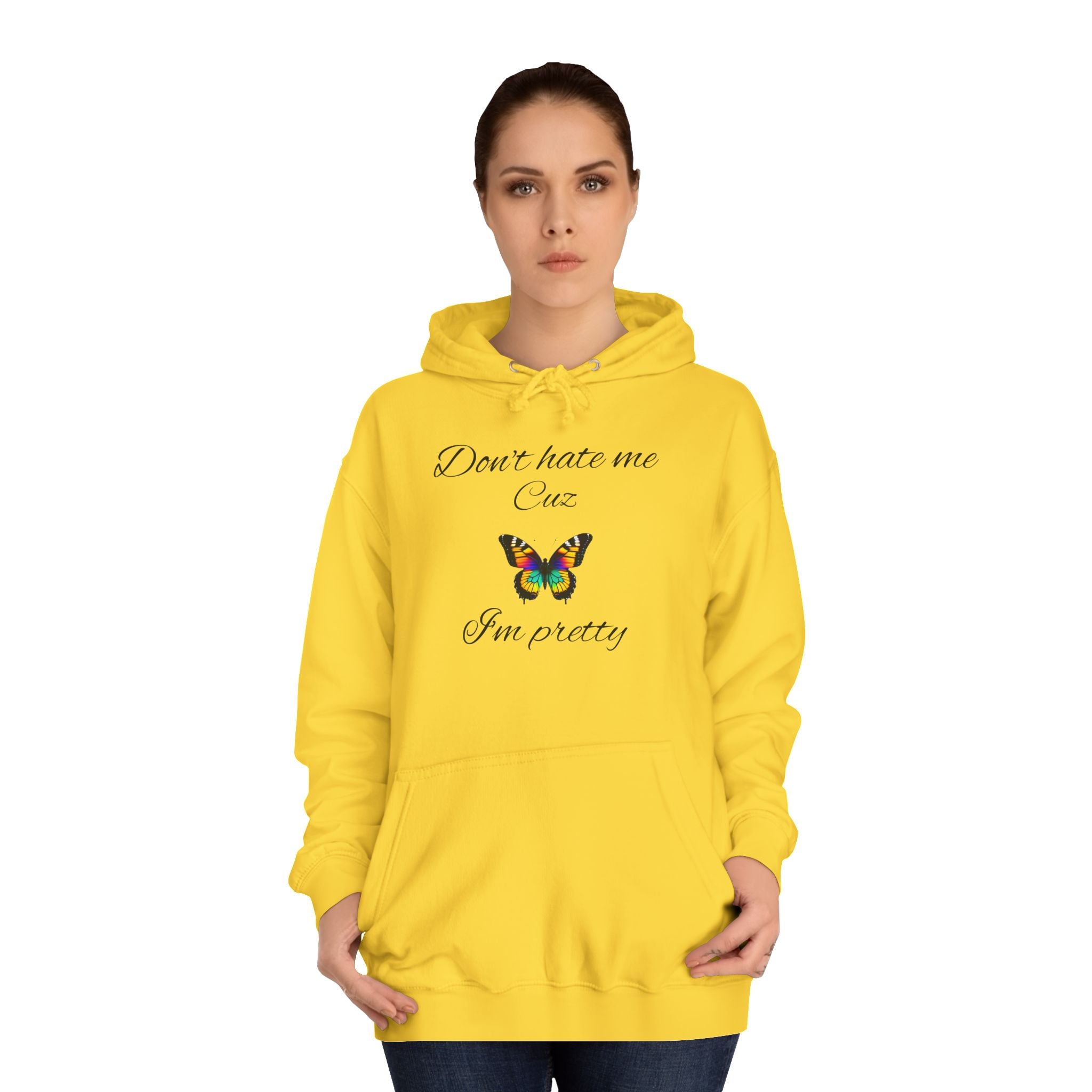 Unisex College Hoodie,Great Gift for Women,Cute Hoodie for Teens,Birthday Gift. 'Don hate me cuz I'm pretty'