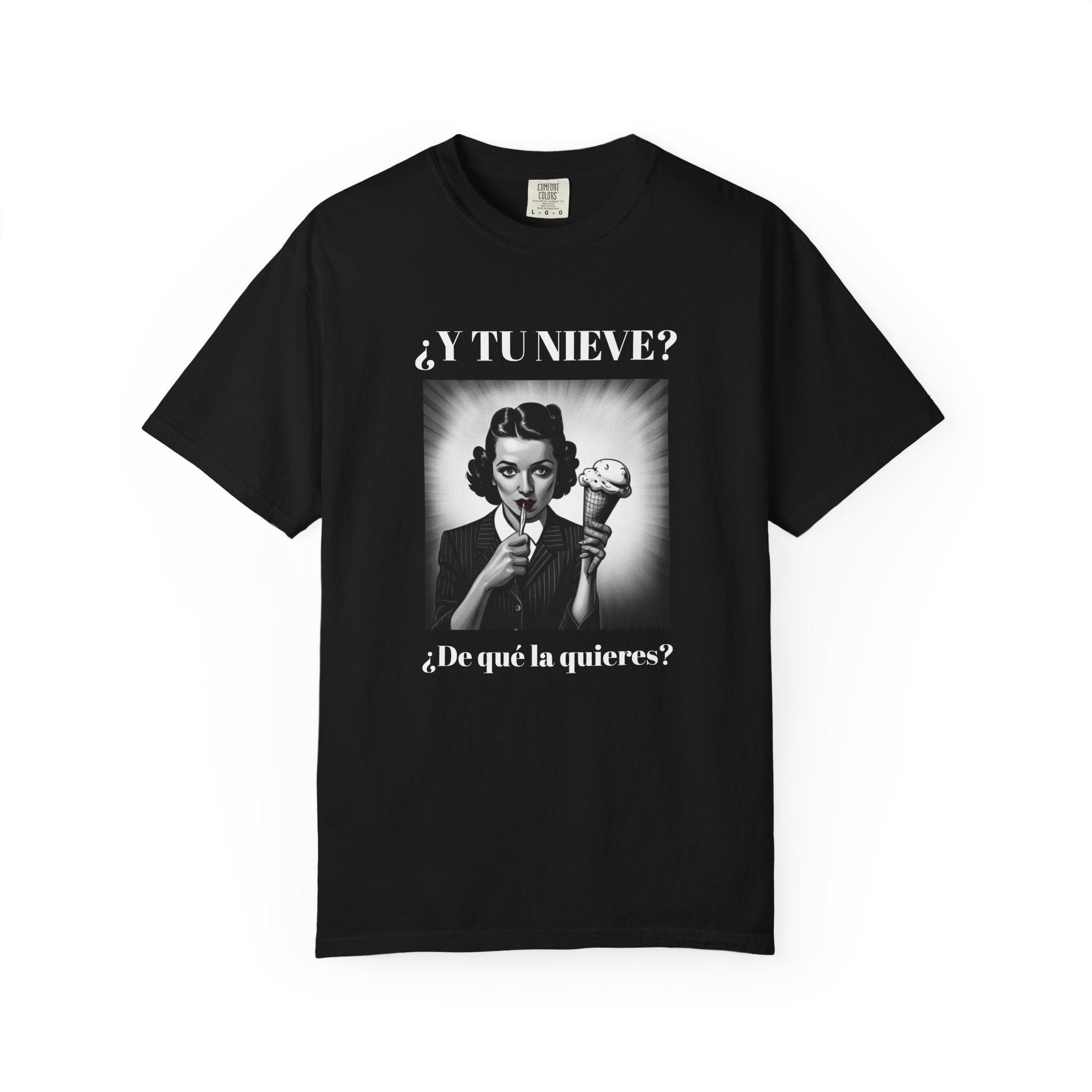 Funny Women's T-Shirt, Cute Shirt, Sarcastic Quote Top, Novelty Shirt, Humorous Clothing.¿Y tu nieve...?