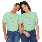 Cute Women's Shirt,Sunny Daisy Jersey Tee,Great gift for Teens,Birthday Gift,Casual Wear for Woman-Don't hate me for being pretty-