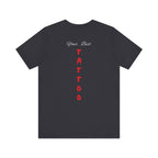 Unisex Jersey Short Sleeve Tee,Funny Tshirt Neutral Gender,Funny Mexican T shirt, Best Gift for Friends.'Best Tattoo'