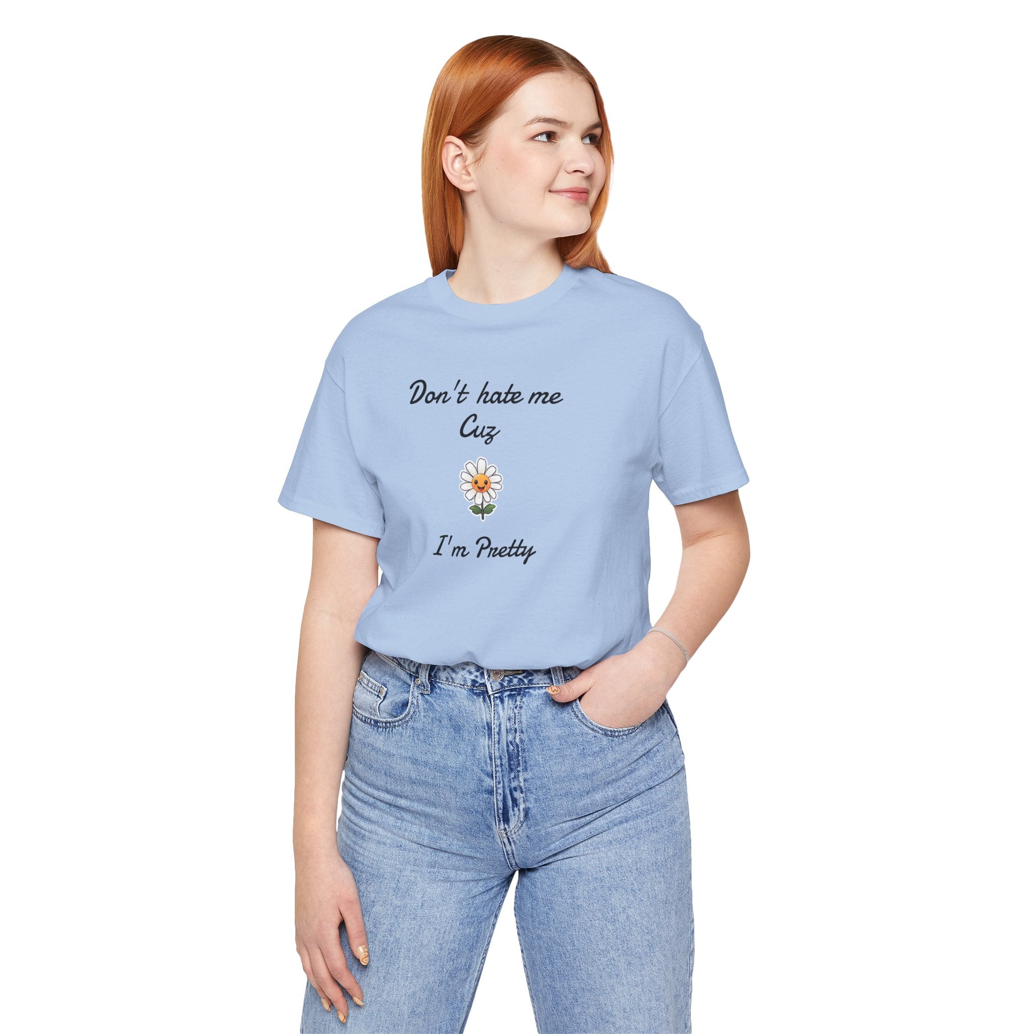 Great Shirt for Girls. Funny Shirt for Women.,Birthday Gift,Girlfriend Gift. 'Don't hate me cuz I'm Pretty'