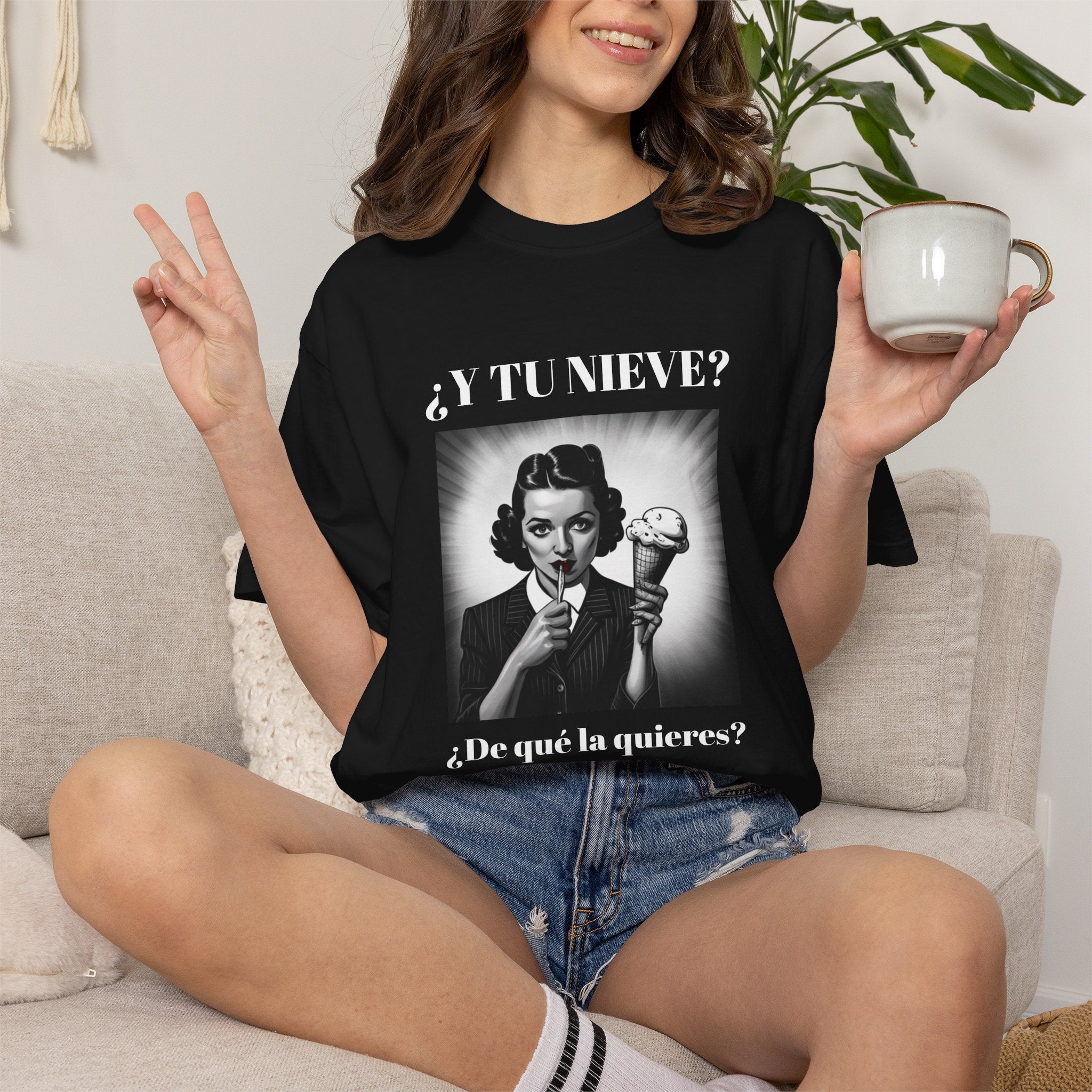 Funny Women's T-Shirt, Cute Shirt, Sarcastic Quote Top, Novelty Shirt, Humorous Clothing.¿Y tu nieve...?