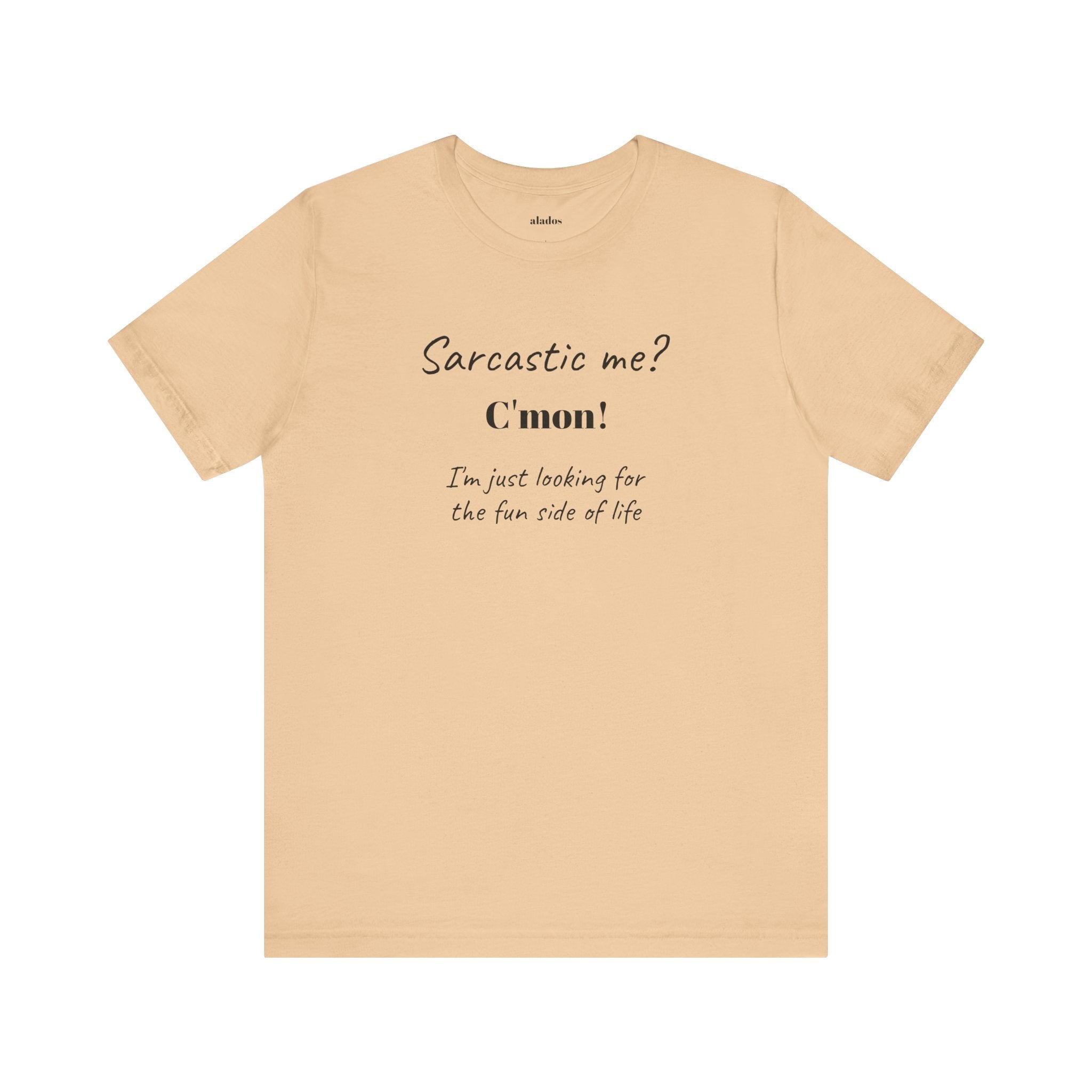 Bold Design Tee,Funny Unisex T-shirt,Sarcastic Humor Tee - Unisex Jersey Short Sleeve T-Shirt. 'SARCASTIC ME?'